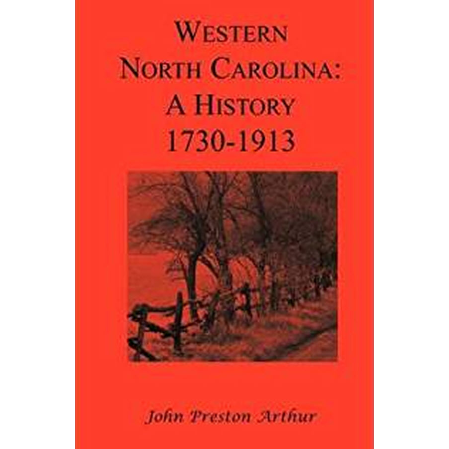 Western North Carolina: A History, 1730-1913