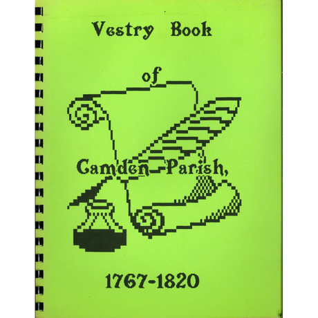 Vestry Book of Camden Parish, 1767-1820, Pittsylvania County, Virginia