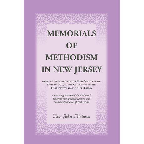 Memorials of Methodism in New Jersey