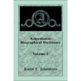 Ackerman(n) Biographical Dictionary, Volume 2