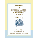 Records of Officers and Men of New Jersey in Wars, 1791-1815