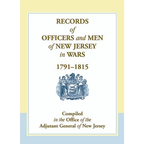 Records of Officers and Men of New Jersey in Wars, 1791-1815