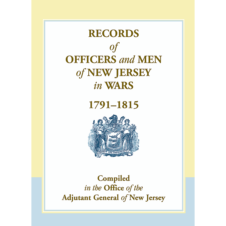 Records of Officers and Men of New Jersey in Wars, 1791-1815