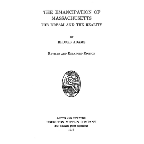 The Emancipation of Massachusetts: The Dream and The Reality