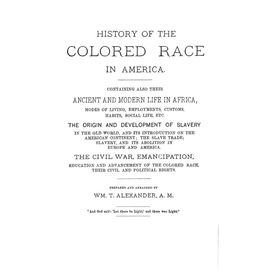 History of the Colored Race in America