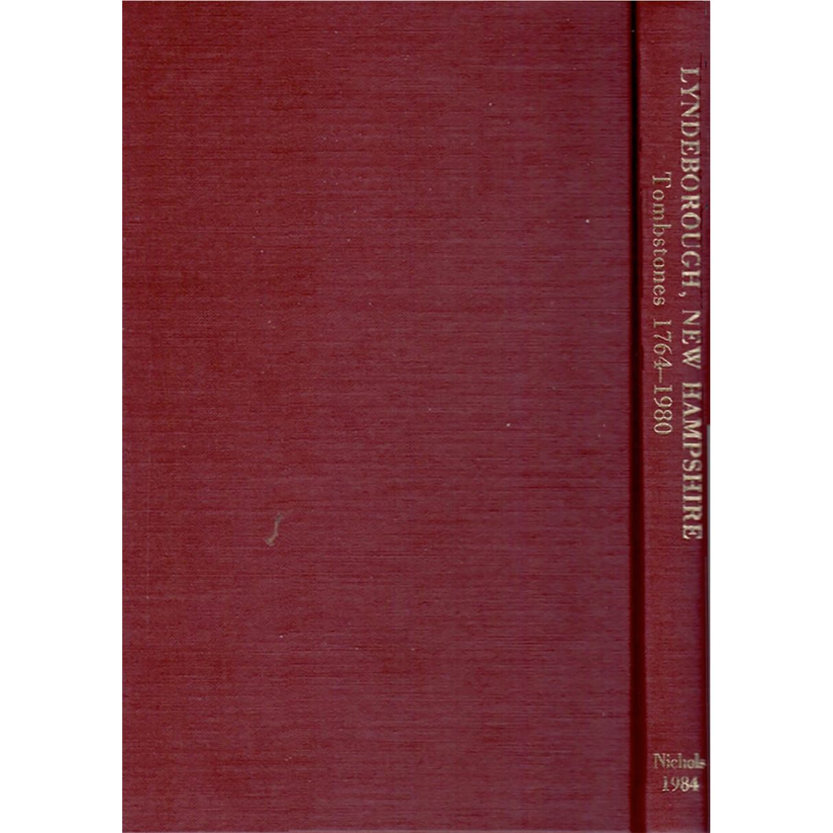 Lyndeborough, Hillsborough County, New Hampshire, Tombstone Inscriptions 1764-1980