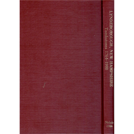 Lyndeborough, Hillsborough County, New Hampshire, Tombstone Inscriptions 1764-1980