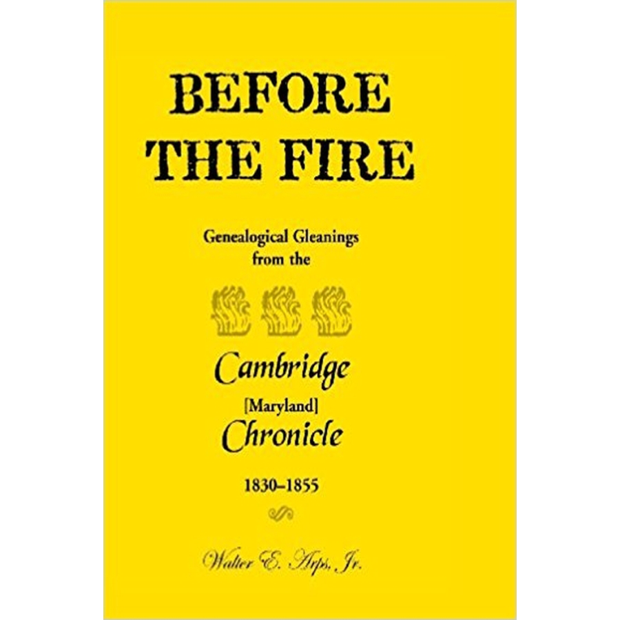 Before the Fire: Genealogical Gleanings from the Cambridge Chronicle 1830-1855