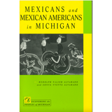Mexicans and Mexican Americans in Michigan