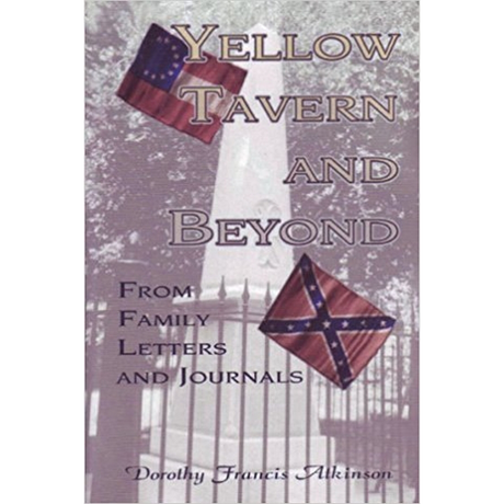 Yellow Tavern and Beyond, From Family Letters and Journals