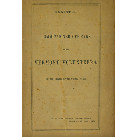 Register of Commissioned Officers of the Vermont Volunteers, In the Service of the United States