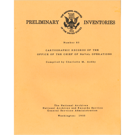 Preliminary Inventory No. 85, Cartographic Records of the Office of the Chief of Naval Operations, Record Group 38