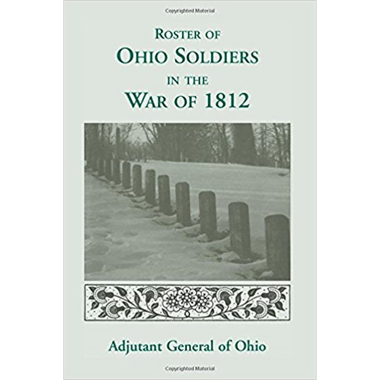 Roster of the Ohio Soldiers in the War of 1812