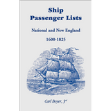 Ship Passenger Lists, National and New England, 1600-1825