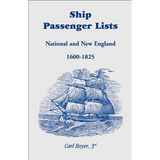 Ship Passenger Lists, National and New England, 1600-1825