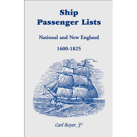 Ship Passenger Lists, National and New England, 1600-1825