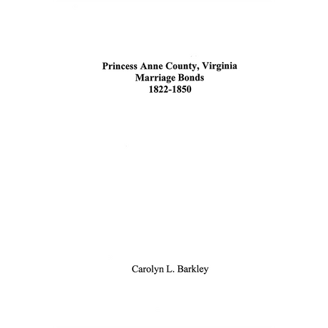 Princess Anne County, Virginia Marriage Bonds, 1822-1850
