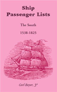Ship Passenger Lists, The South: 1538-1825