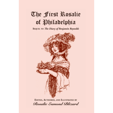 The First Rosalie of Philadelphia: Sequel to The Diary of Benjamin Reynolds