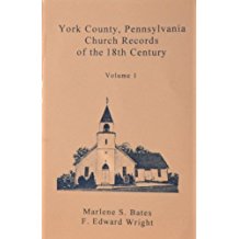 York County, Pennsylvania Church Records of the 18th Century, Volume 1