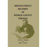 Miscellaneous Records of Patrick County, Virginia