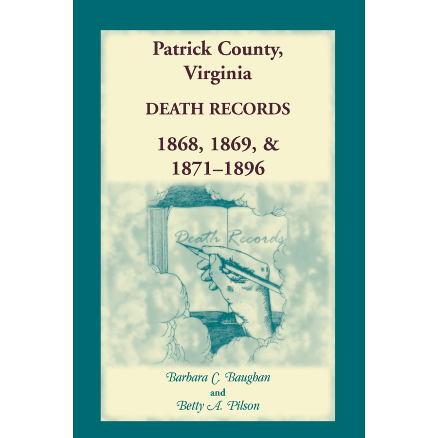 Patrick County, Virginia Death Records 1868, 1869, and 1871-1896