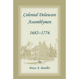 Colonial Delaware Assemblymen, 1682-1776