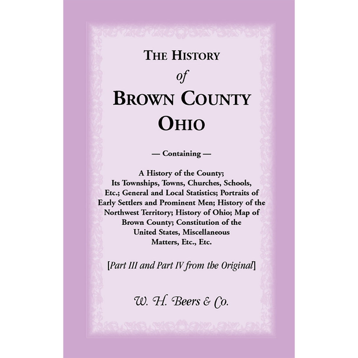 History of Brown County, Ohio: County and Township Histories [Parts III and IV from the original]