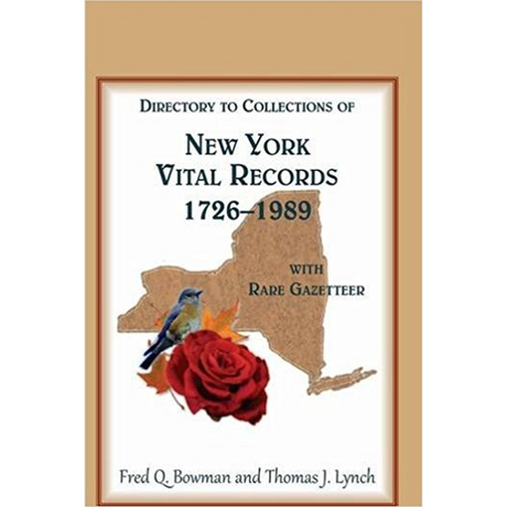 Directory to Collections of New York Vital Records, 1726-1989, with Rare Gazetteer [cloth]