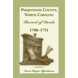 Pasquotank County, North Carolina Record of Deeds, 1700-1751