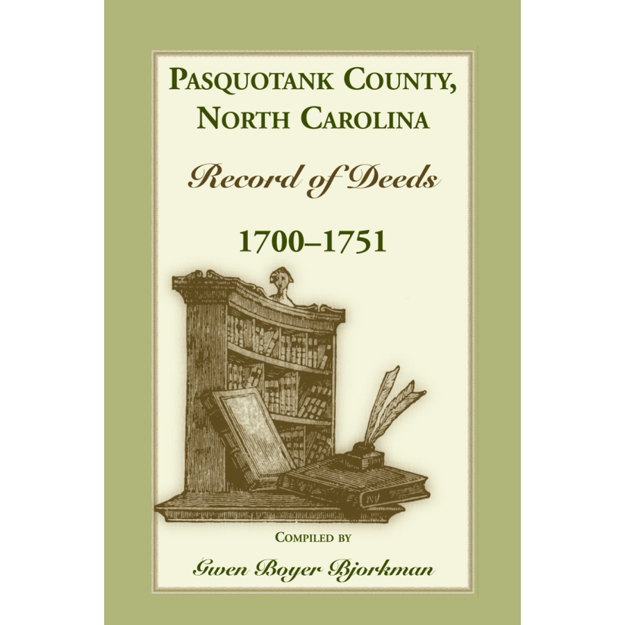 Pasquotank County, North Carolina Record of Deeds, 1700-1751