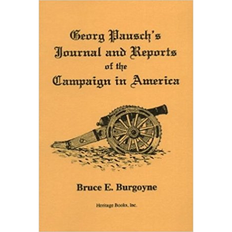 Georg Pausch's Journal and Reports of the Campaign in America