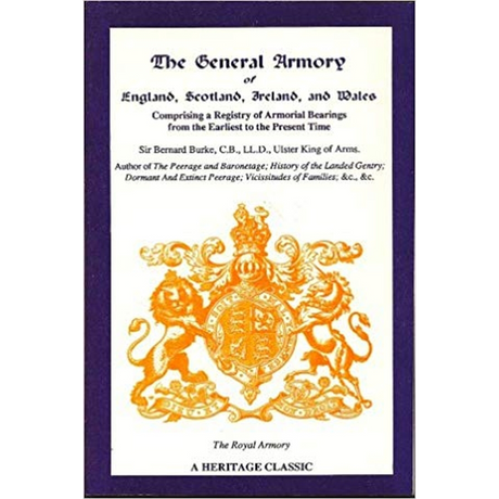 The General Armory of England, Scotland, Ireland, and Wales [3 volumes]