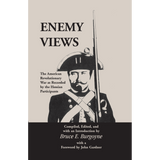 Enemy Views: The American Revolutionary War as Recorded by the Hessian Participants