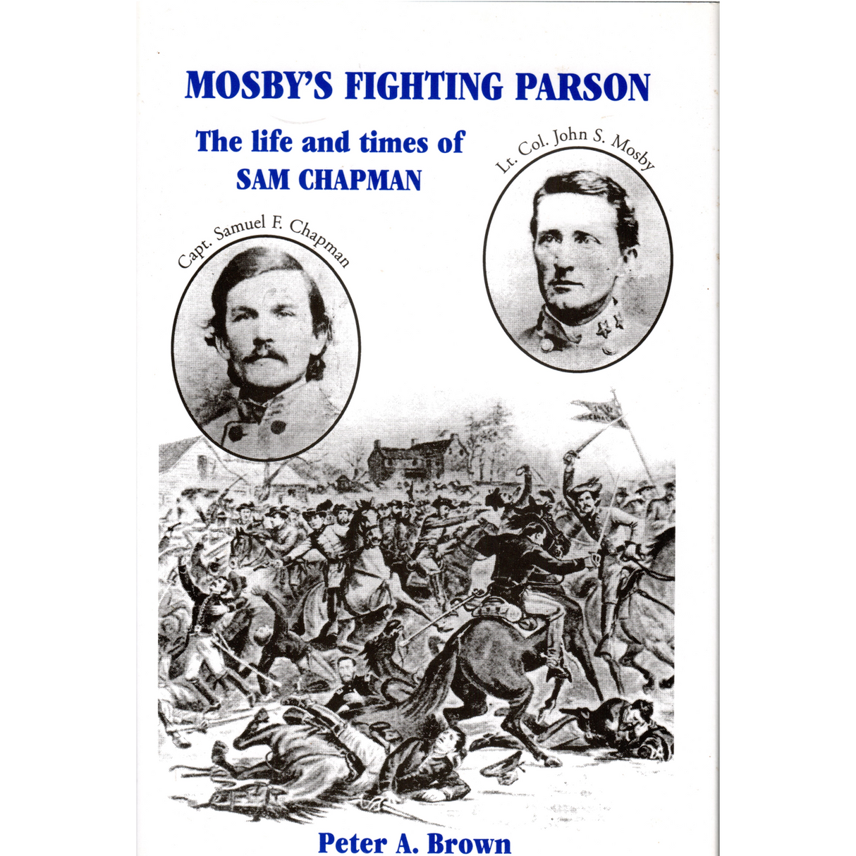 Mosby's Fighting Parson: The Life and Times of Sam Chapman
