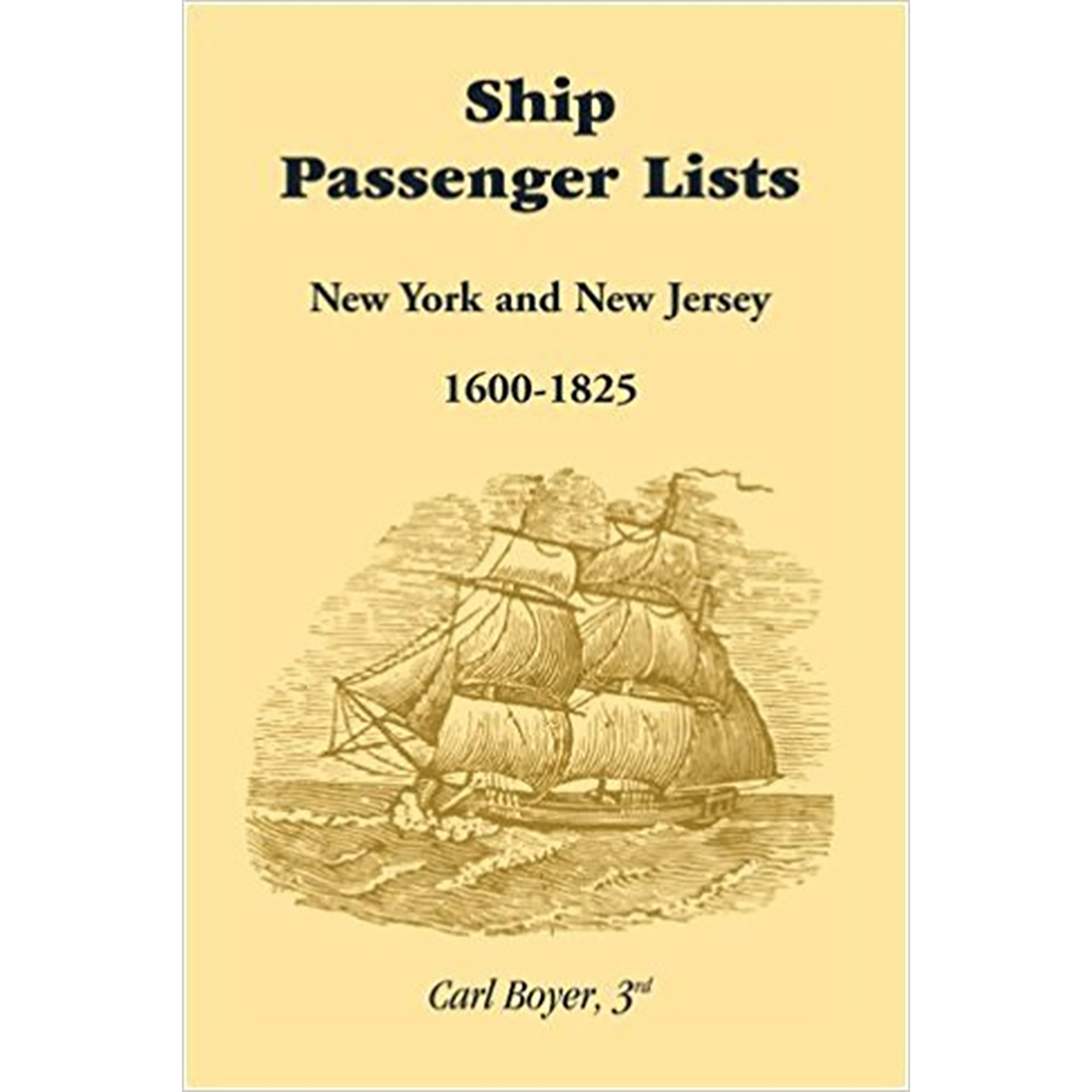 Ship Passenger Lists, New York and New Jersey: 1600-1825