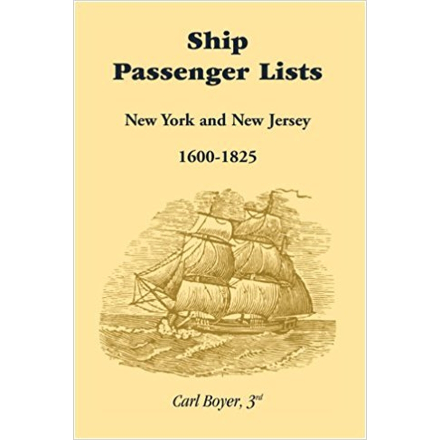 Ship Passenger Lists, New York and New Jersey: 1600-1825