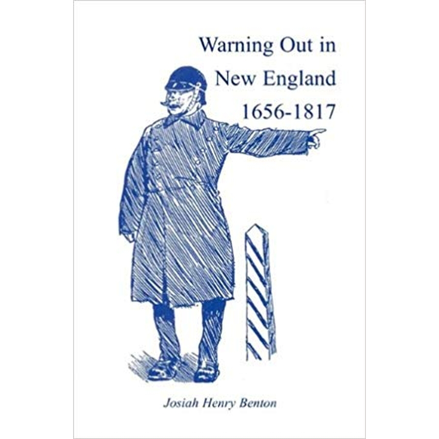 Warning Out in New England, 1656-1817