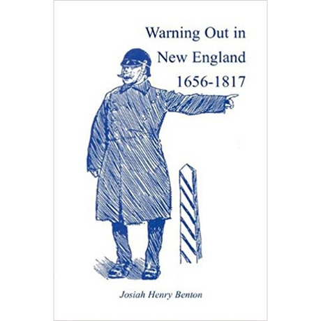 Warning Out in New England, 1656-1817