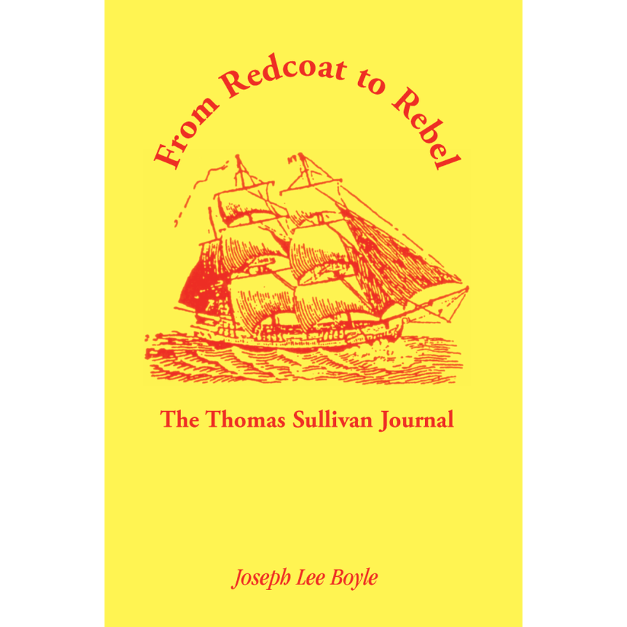 From Redcoat to Rebel: The Thomas Sullivan Journal