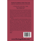 Woman's Work in the Civil War: A Record of Heroism, Patriotism and Patience back cover