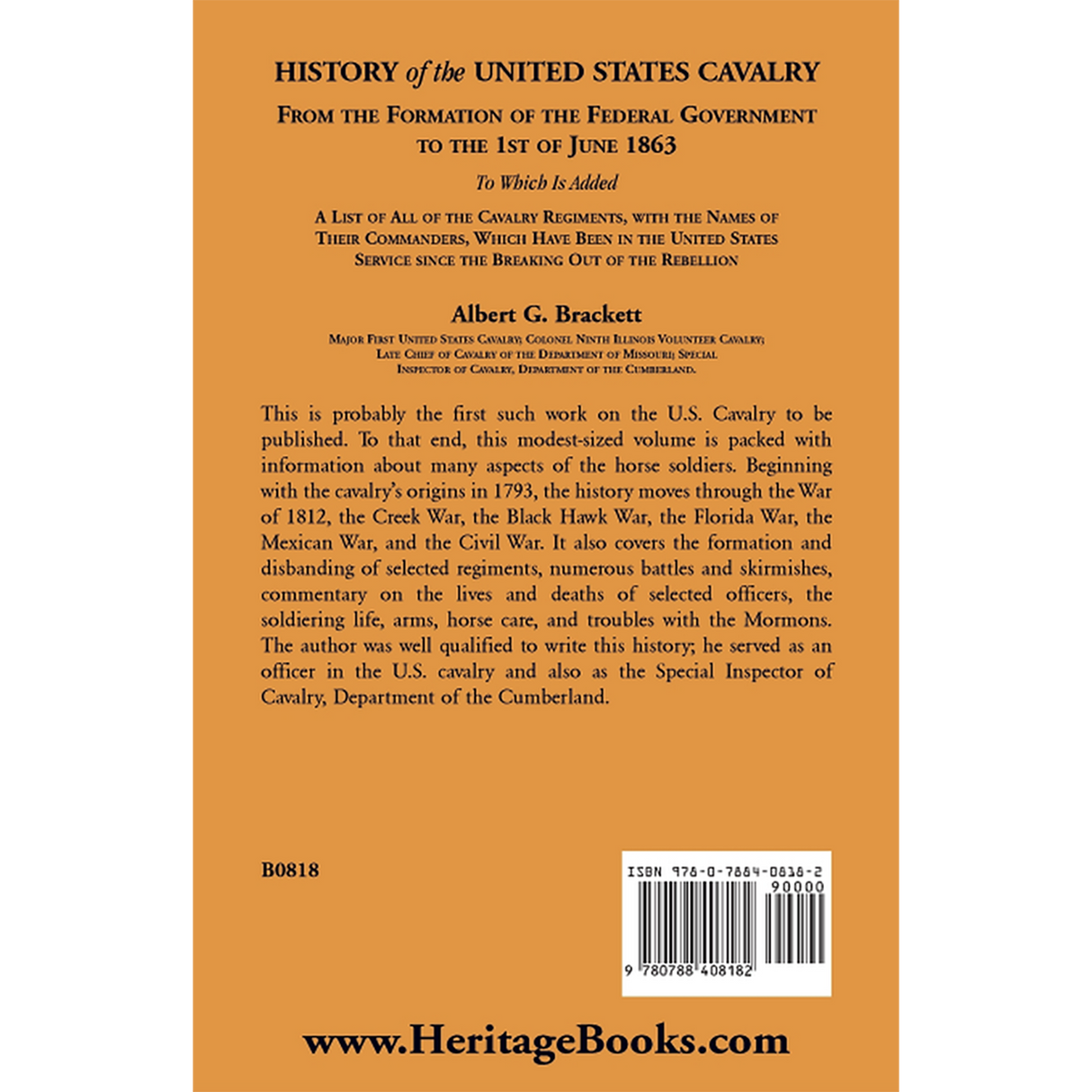 History of the United States Cavalry, From the Formation of the Federal Government to the 1st of June 1863 back cover