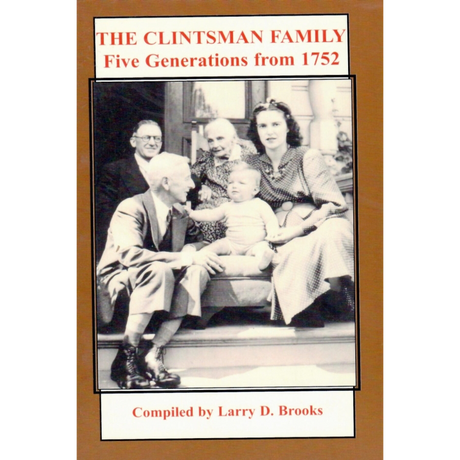 The Clintsman Family: Five Generations from 1752