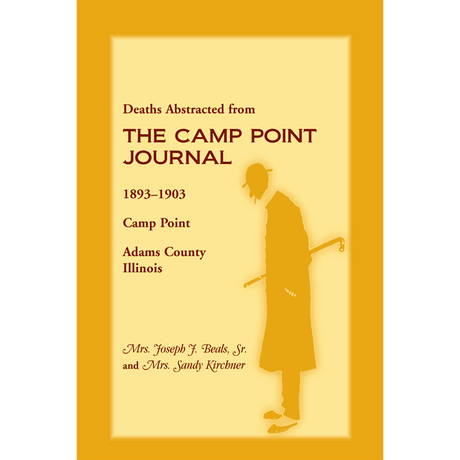 Deaths Abstracted from the Camp Point Journal, 1893-1903, Camp Point, Adams County, Illinois