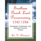 Southam Parish Land Processioning, 1747-1784, Goochland, Cumberland, and Powhatan Counties, Virginia