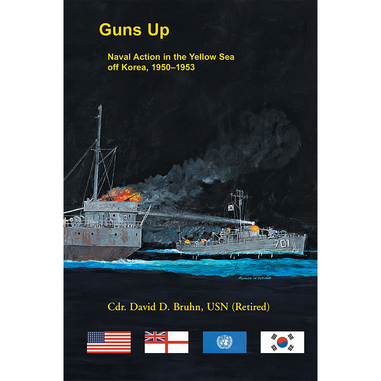 Guns Up, Naval Action in the Yellow Sea off Korea, 1950-1953