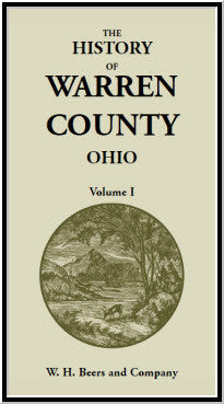 The History of Warren County, Ohio, Containing a History of the County [2 volumes]