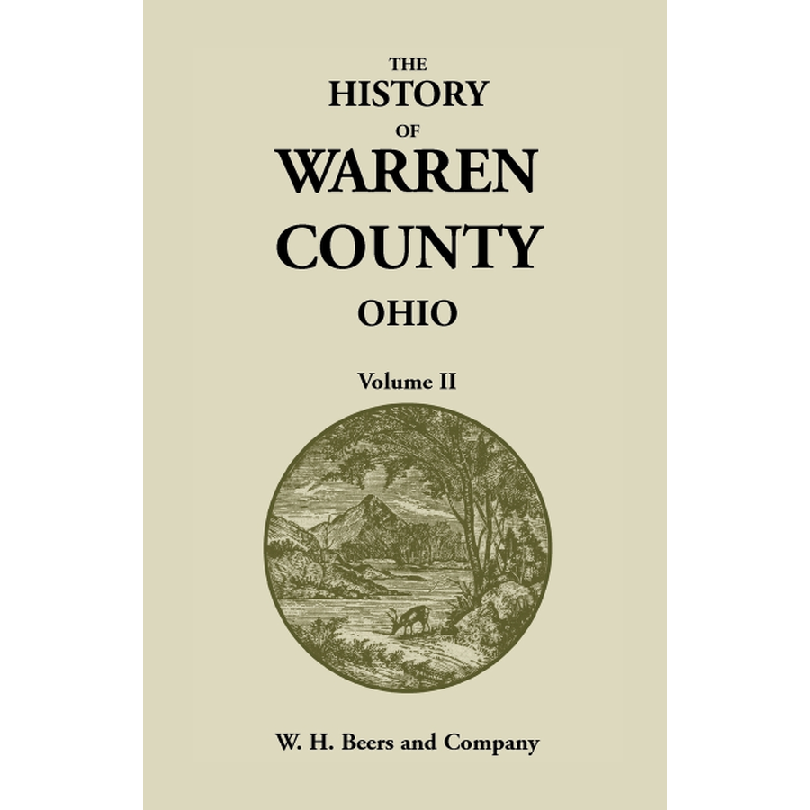 The History of Warren County, Ohio, Containing a History of the County Volume 2