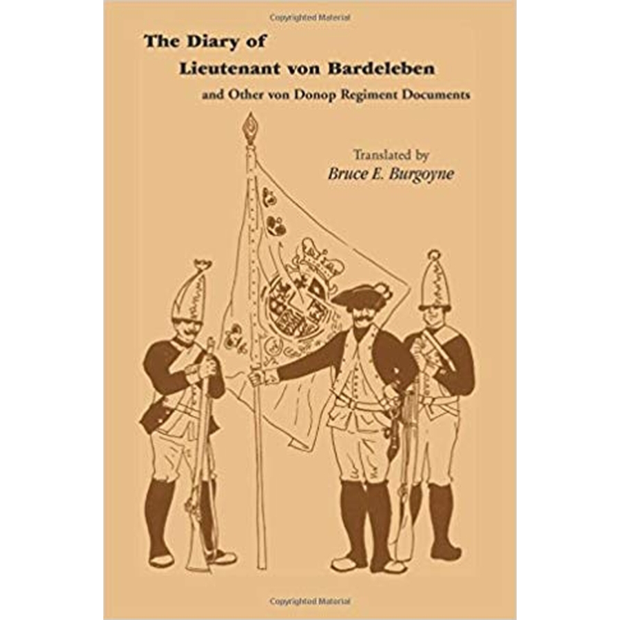 The Diary of Lieutenant von Bardeleben and Other von Donop Regiment Documents