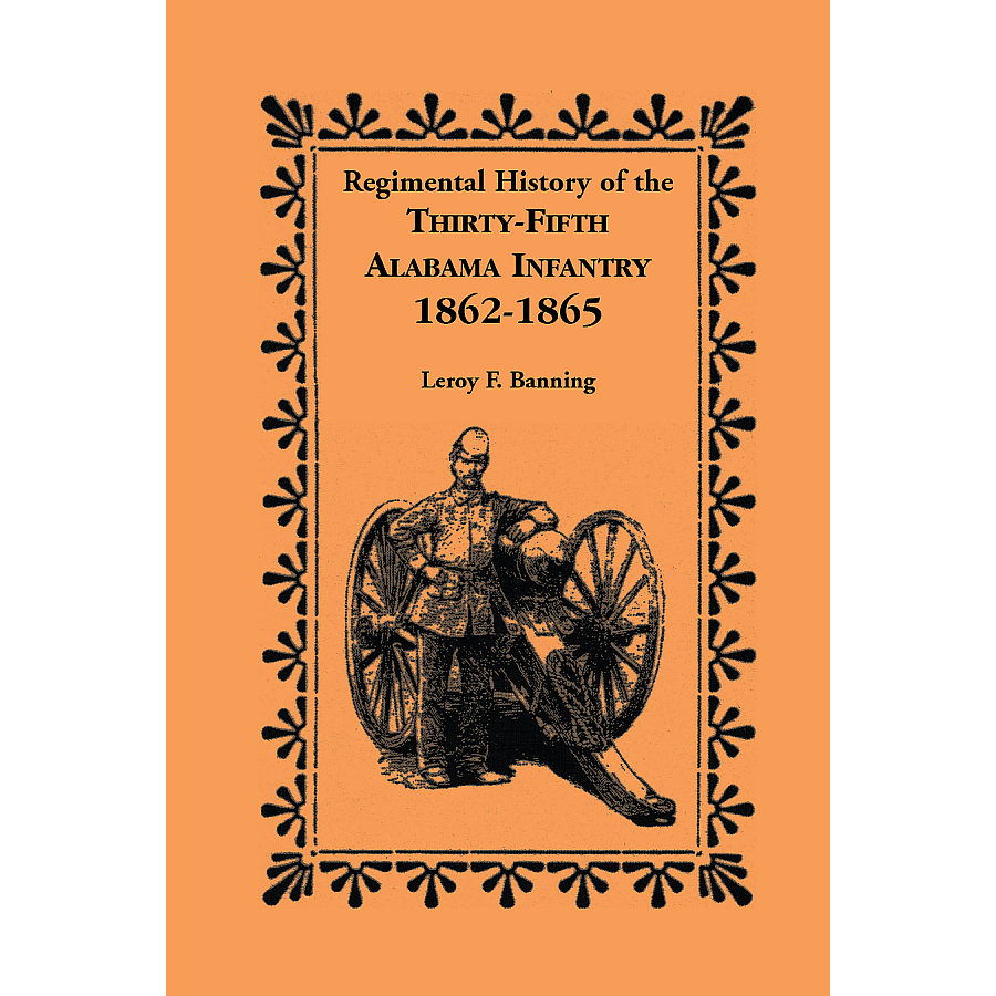 Regimental History of the 35th Alabama Infantry, 1862-1865